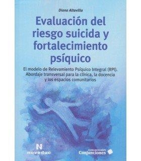 EVALUACIÓN DEL RIESGO SUICIDA Y FORTALECIMIENTO PSIQUICO | 9786316828224 | ALTAVILLA, DIANA