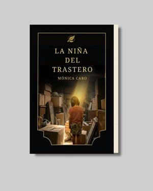 NIÑA DEL TRASTERO, LA | 9791399043570 | CARO, MÓNICA