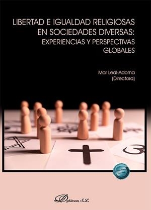 LIBERTAD E IGUALDAD RELIGIOSAS EN SOCIEDADES DIVERSAS : EXPERIENCIAS Y PERSPECTIVAS GLOBALES | 9791370471934 | LEAL-ADORNA, MAR