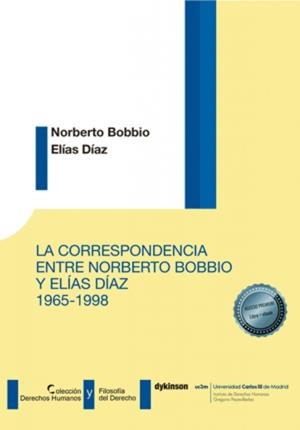 CORRESPONDENCIA ENTRE NORBERTO BOBBIO Y ELIAS DIAZ 1965-1998, LA | 9791370472566 | BOBBIO, NORBERTO / DIAZ, ELIAS