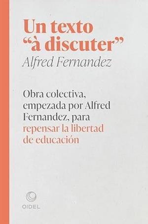 TEXTO A DISCUTIER, UN | 9791370472719 | FERNANDEZ, ALFREDO