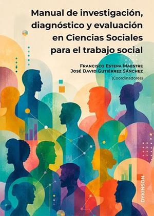MANUAL DE INVESTIGACIÓN, DIAGNÓSTICO Y EVALUACIÓN EN CIENCIAS SOCIALES PARA EL TRABAJO SOCIAL | 9791370473389