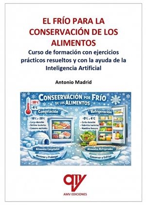 FRIO PARA LA CONSERVACION DE LOS ALIMENTOS, EL | 9791399174847 | MADRID VICENTE, ANTONIO