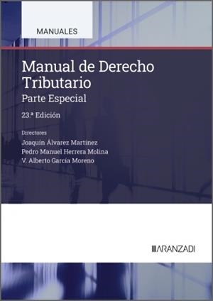 MANUAL DE DERECHO TRIBUTARIO PARTE ESPECIAL (23 EDICIÓN) | 9788410857933 | MARTÍN QUERALT, JUAN