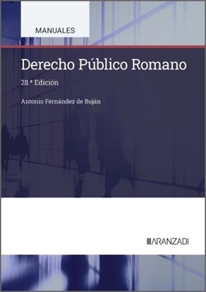 DERECHO PUBLICO ROMANO (28 EDICIÓN) | 9788410858015 | FERNÁNDEZ BUJÁN, FERNÁNDEZ ANTONIO