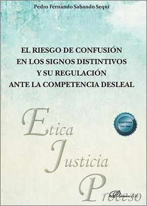 RIESGO DE CONFUSION EN LOS SIGNOS DISTINTIVOS Y SU REGULACION ANTE LA COMPETENCIA DESLEAL, EL | 9791370472757 | SABANDO SEQUI, PEDRO FERNANDO