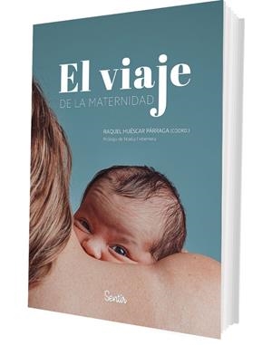 VIAJE DE LA MATERNIDAD, EL | 9788426741608 | HUÉSCAR PARRAGA, RAQUEL