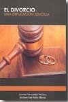 DIVORCIO, EL. UNA EXPLICACIÓN SENCILLA | 9788498960686 | FERNANDEZ HERRERO, CRISTINA