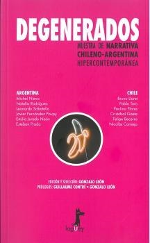 DEGENERADOS | 9789560106209 | LEÓN, GONZALO
