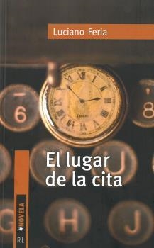 LUGAR DE LA CITA, EL | 9789560106667 | FERIA, LUCIANO