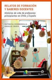 RELATOS DE FORMACIÓN Y SABERES DOCENTES | 9789560103291 | HERMOSILLA, PATRICIA