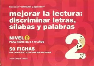 MEJORAR LECTURA 2 NIVEL DISCRIMINAR LETRAS | 9788498960402 | JARQUE GARCÍA, JESUS