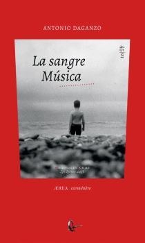 SANGRE MÚSICA, LA | 9788418065187 | DAGANZO CASTRO, ANTONIO