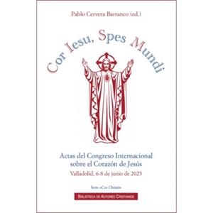 COR IESU, SPES MUNDI | 9788422024422 | CERVERA BARRANCO, PABLO