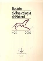 REVISTA D'ARQUEOLOGIA DE PONENT Nº 26 2016 | 978977113188526