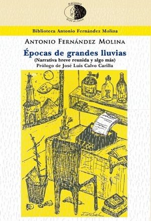 ÉPOCAS DE GRANDES LLUVIAS | 9788417231613 | FERNÁNDEZ MOLINA, ANTONIO