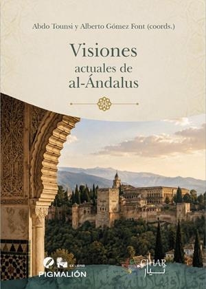 VISIONES ACTUALES DE AL-ÁNDALUS | 9791388333163