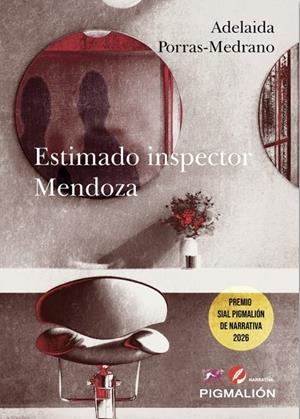 ESTIMADO INSPECTOR MENDOZA | 9791388333194 | PORRAS-MEDRANO, ADELAIDA