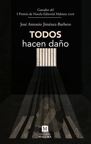 TODOS HACEN DAÑO | 9791399209969 | JIMENEZ-BARBERO, JOSE ANTONIO