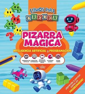 PIZARRA MÁGICA - INTELIGENCIA ARTIFICIAL Y PROGRAMACIÓN | 9788419750310 | EDICIONES DALY