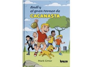 ANDI Y EL GRAN TORNEO DE CACANASTA | 9788410609563 | GMÜR, MARK