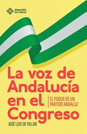 VOZ DE ANDALUCÍA EN EL CONGRESO, LA | 9791399219302 | DE VILLAR IGLESIAS, JOSE LUIS