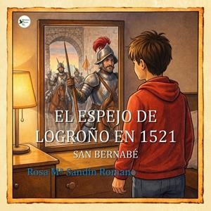 ESPEJO DE LOGROÑO EN 1521, EL | 9791399206159 | SANDIN ROMANO, ROSA MARIA