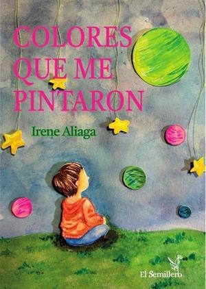 COLORES QUE ME PINTARON | 9788410212695 | ALIAGA, IRENE