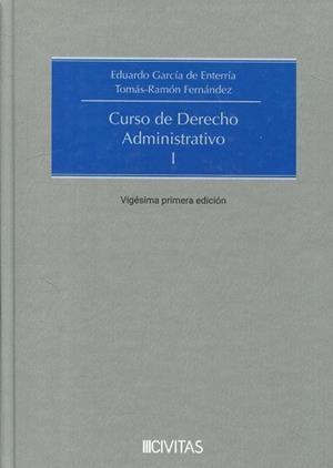 CURSO DE DERECHO ADMINISTRATIVO I | 9788410857339 | GARCÍA DE ENTERRÍA, EDUARDO / RAMÓN FERNÁNDEZ, TOMÁS