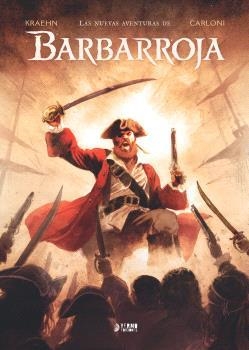 NUEVAS AVENTURAS DE BARBARROJA, LAS | 9791388029639 | KRAEHN, JEAN-CHARLES / CARLONI, STEFANO