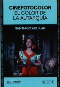 CINEFOTOCOLOR | 9788486877583 | AGUILAR ALVEAR, SANTIAGO