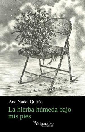 HIERBA HÚMEDA BAJO MIS PIES, LA | 9791388007958 | NADAL QUIROS, ANA
