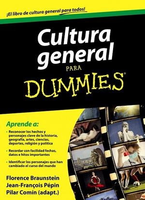 CULTURA GENERAL PARA DUMMIES | 9788432921384 | BRAUNSTEIN, FORENCE / PÉPIN, JEAN-FRANÇOIS