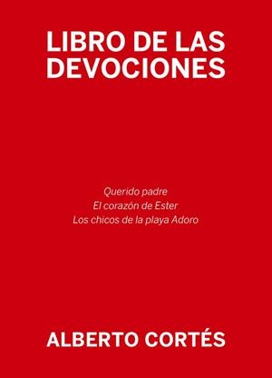 LIBRO DE LAS DEVOCIONES | 9788419323811 | CORTÉS, ALBERTO