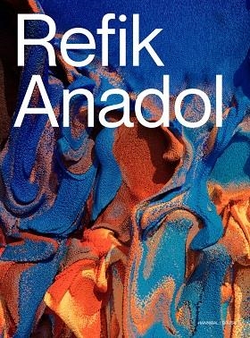 REFIK ANADOL | 9789493416598 | ANADOL, REFIK