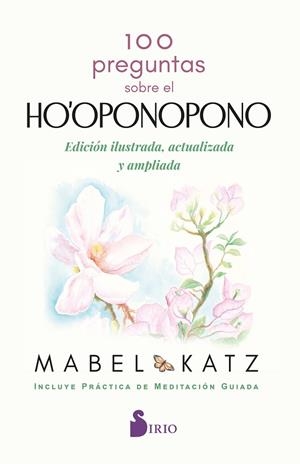 100 PREGUNTAS SOBRE EL HO'OPONOPONO | 9791387974428 | KATZ, MABEL