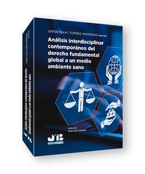 ANÁLISIS INTERDISCIPLINAR CONTEMPORÁNEO DEL DERECHO FUNDAMENTAL GLOBAL A UN MEDIO AMBIENTE SANO | 9791388084911 | TORRES, JORGE ISAAC / BRANDELLI ALVES DOS SANTOS, ANA CLARA / WEBER, ANDERSON / PADHI, ANNAPURNA