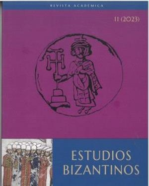 REVISTA ACADEMICA ESTUDIOS BIZANTINOS 13 (2025) | 9772952143005