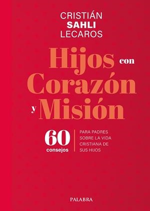 HIJOS CON CORAZÓN Y MISIÓN | 9788413686172 | SAHLI LECAROS, CRISTIAN