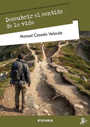 DESCUBRIR EL SENTIDO DE LA VIDA | 9788431341435 | CASADO VELARDE, MANUEL