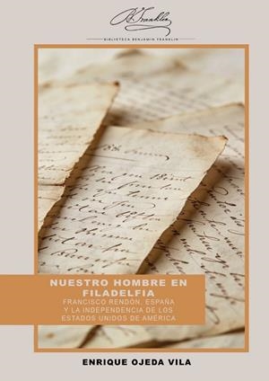 NUESTRO HOMBRE EN FILADELFIA | 9791388138010 | OJEDA VILA, ENRIQUE
