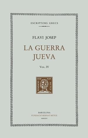 GUERRA JUEVA, VOL. IV, LA | 9788498594683 | FLAVI JOSEP