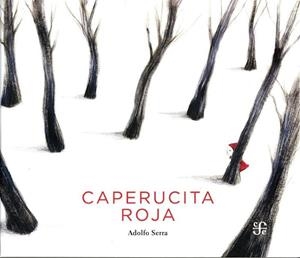 CAPERUCITA ROJA | 9786071616531 | SERRA, ADOLFO