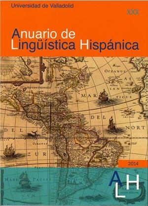 ANUARIO DE LINGÜISTICA HISPANICA 30 (2014) | 0213053X30
