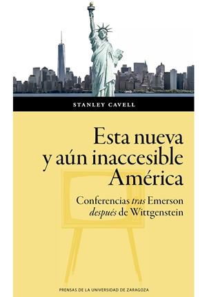 ESTA NUEVA Y AÚN INACCESIBLE AMÉRICA | 9788413402574 | CAVELL, STANLEY