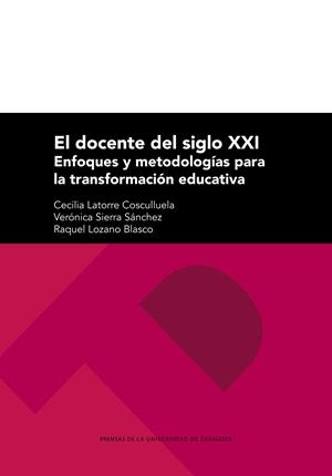DOCENTE DEL SIGLO XXI, EL | 9788413403366 | LATORRE COSCULLUELA, CECILIA