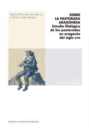 SOBRE LA PASTORADA ARAGONESA | 9788413404554 | BENÍTEZ MARCO, MARÍA PILAR