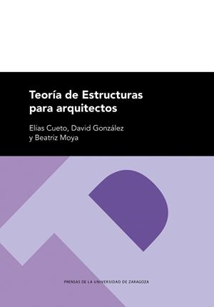 TEORÍAS DE ESTRUCTURAS PARA ARQUITECTOS | 9788413407685 | CUETO, ELÍAS