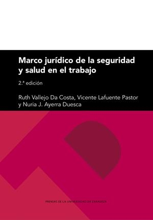 MARCO JURÍDICO DE LA SEGURIDAD Y SALUD EN EL TRABAJO | 9788413408019 | VALLEJO DA COSTA, RUTH