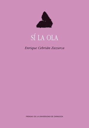 SÍ LA OLA | 9788413408453 | CEBRIAN ZAZURCA, ENRIQUE